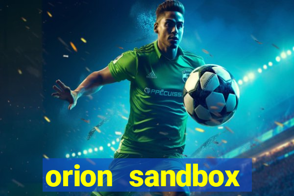 orion sandbox enhanced jogos 360